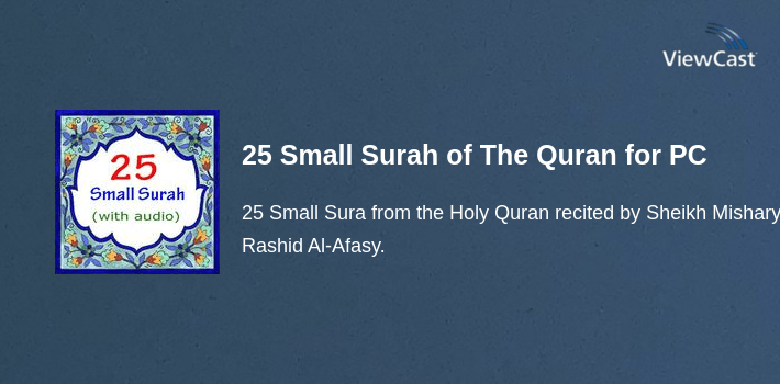 25 Small Surah of The Quran for PC screenshot