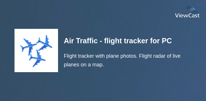 Air Traffic - flight tracker for PC screenshot