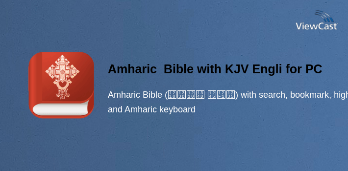 Amharic  Bible with KJV English bible መጽሐፍ ቅዱስ for PC screenshot