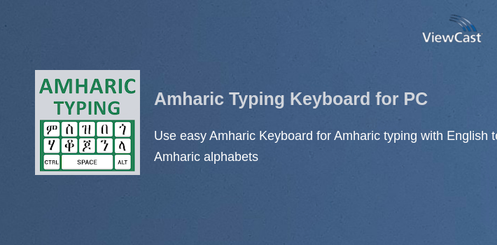 Download Amharic Typing Keyboard for PC / Windows / Computer