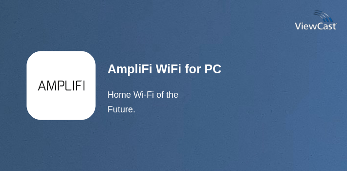 AmpliFi WiFi for PC screenshot