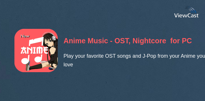 Anime Music - OST, Nightcore And J-Pop Collection for PC screenshot