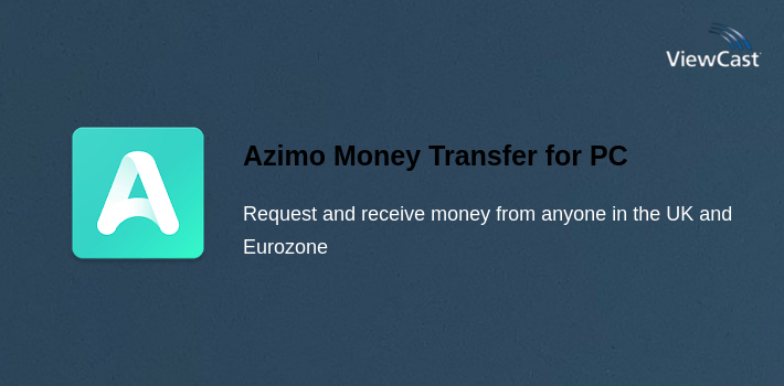 Azimo Money Transfer for PC screenshot