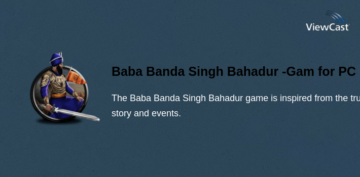 Baba Banda Singh Bahadur -Game for PC screenshot