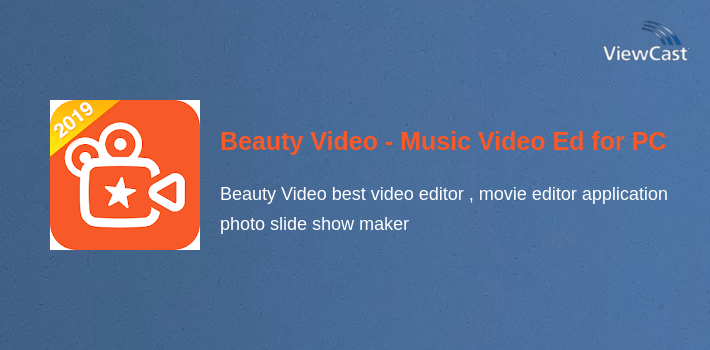 Beauty Video - Music Video Editor & Slide Show for PC screenshot
