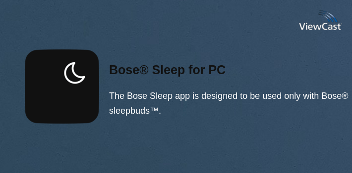 Bose® Sleep for PC screenshot