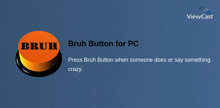 Bruh Button for PC screenshot