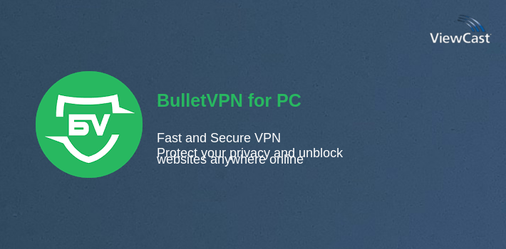 BulletVPN for PC screenshot