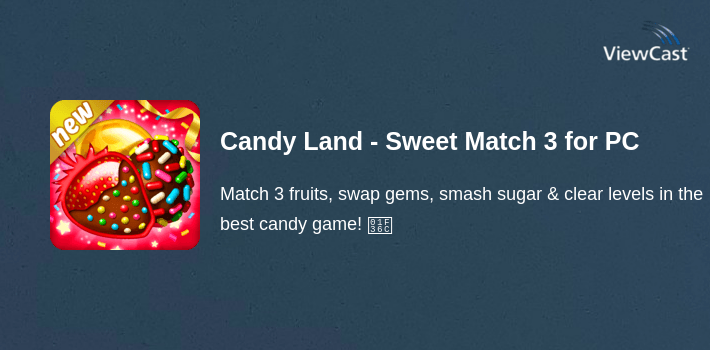 Candy Land - Sweet Match 3 for PC screenshot