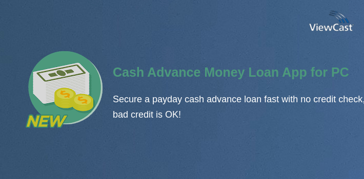Cash Advance Money Loan App for PC screenshot