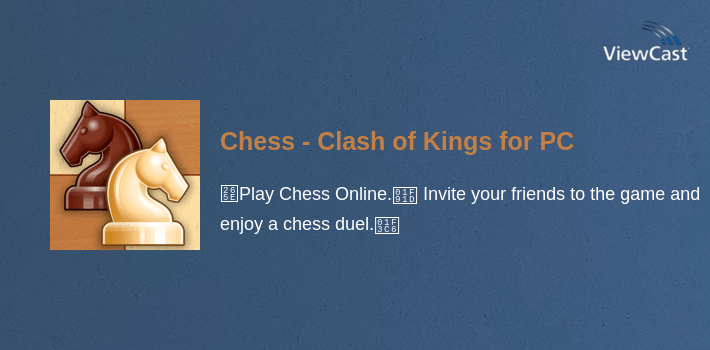 Chess - Clash of Kings for PC screenshot