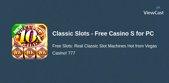 Classic Slots - Free Casino Slot Games for PC screenshot