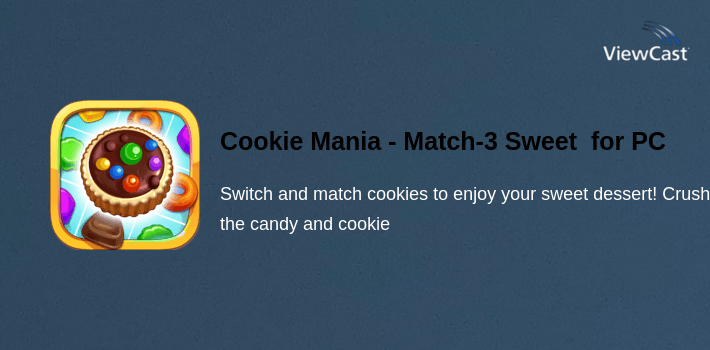 Cookie Mania - Match-3 Sweet Game for PC screenshot
