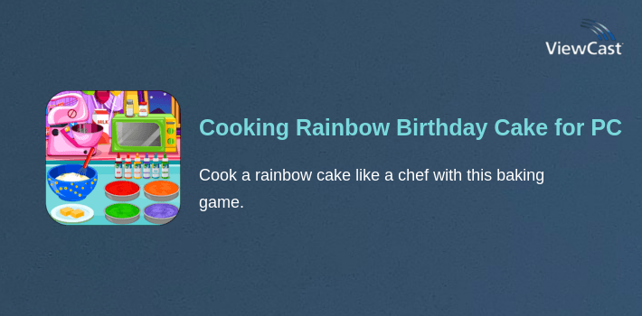 Cooking Rainbow Birthday Cake for PC screenshot