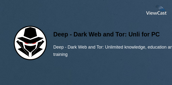 Deep - Dark Web and Tor: Unlimited knowledge for PC screenshot