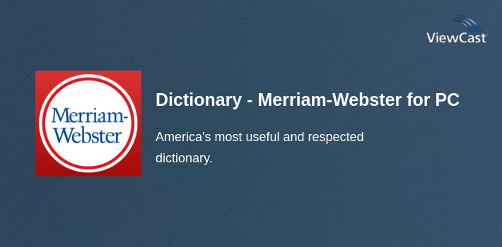 Dictionary - Merriam-Webster for PC screenshot