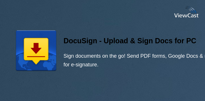 Download DocuSign - Upload & Sign Docs for PC / Windows / Computer