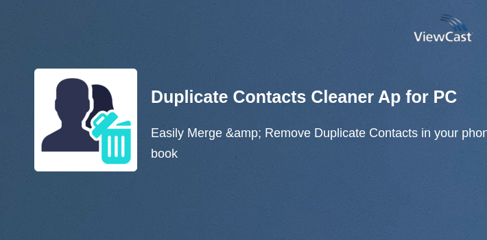 Duplicate Contacts Cleaner App for PC screenshot