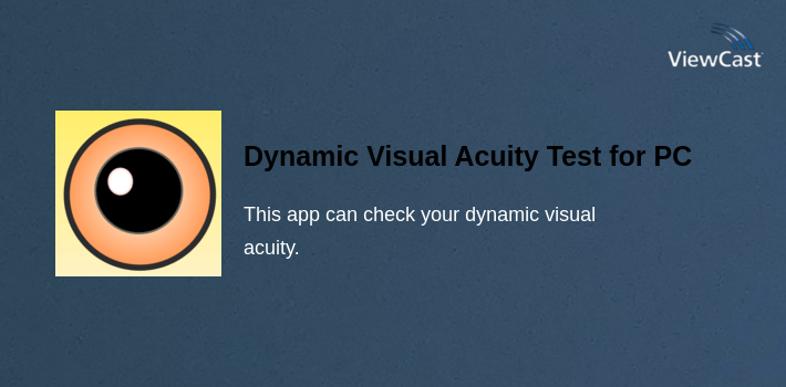 Download Dynamic Visual Acuity Test for PC / Windows / Computer