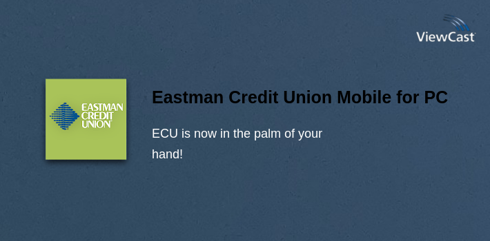 Eastman Credit Union Mobile for PC screenshot