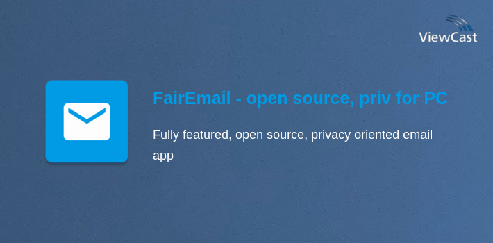 FairEmail - open source, privacy oriented email for PC screenshot