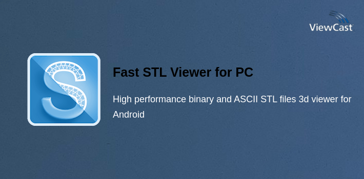 Download Fast STL Viewer for PC / Windows / Computer