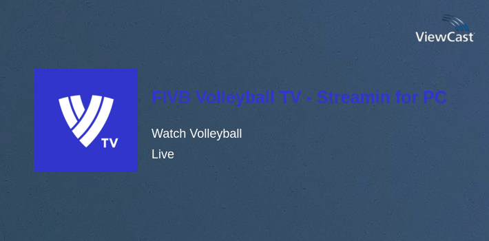FIVB Volleyball TV - Streaming App for PC screenshot