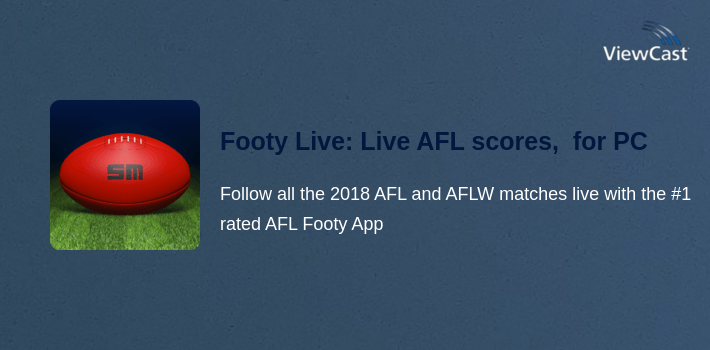 Footy Live: Live AFL scores, stats and news. for PC screenshot