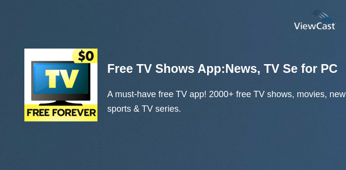 Free TV Shows App:News, TV Series, Episode, Movies for PC screenshot