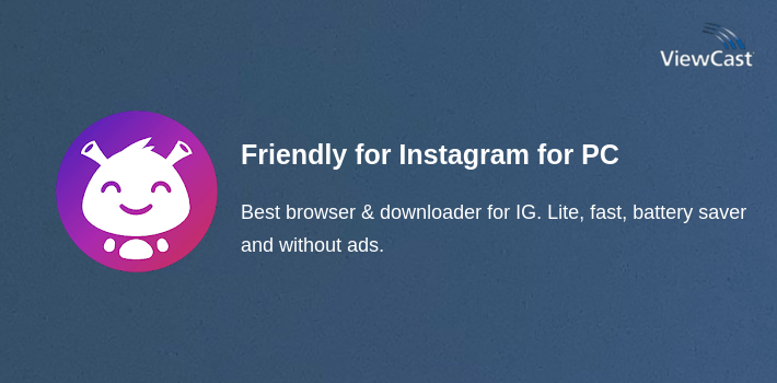 Friendly for Instagram for PC screenshot