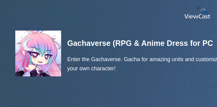 Gachaverse (RPG & Anime Dress Up) for PC screenshot