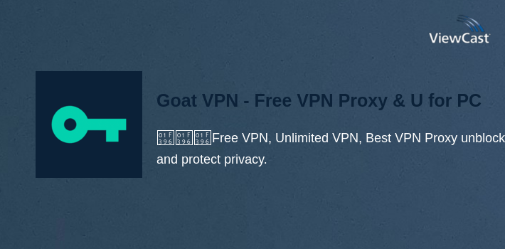 Goat VPN - Free VPN Proxy & Unlimited Secure VPN for PC screenshot