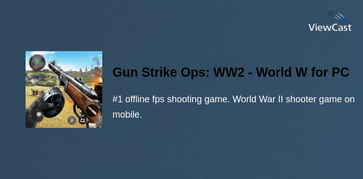 Gun Strike Ops: WW2 - World War II fps shooter for PC screenshot