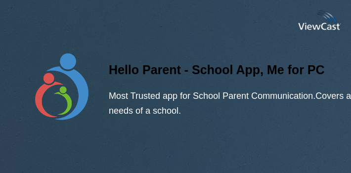 Hello Parent - School App, Messaging,Fees,Tracking for PC screenshot