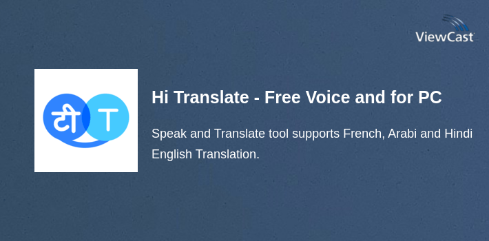 Hi Translate - Free Voice and Chat Translate for PC screenshot