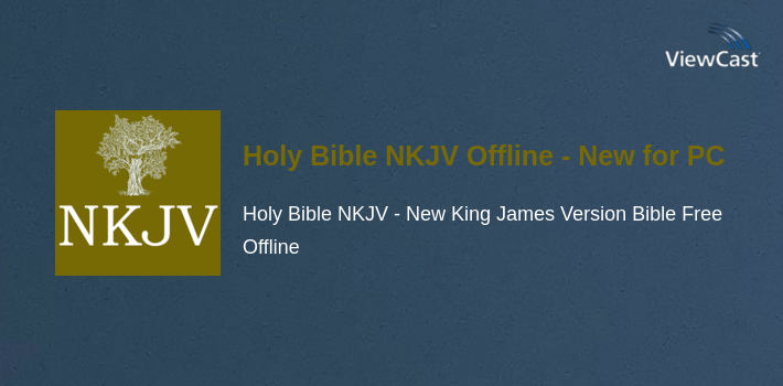 Holy Bible NKJV Offline - New King James Version for PC screenshot