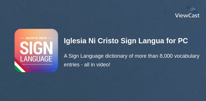 Iglesia Ni Cristo Sign Language App for PC screenshot