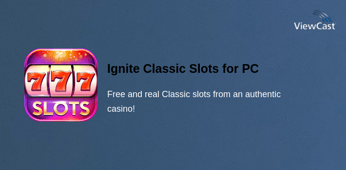 Ignite Classic Slots for PC screenshot