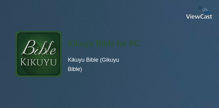 Kikuyu Bible for PC screenshot