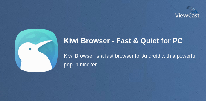 Kiwi Browser - Fast & Quiet for PC screenshot
