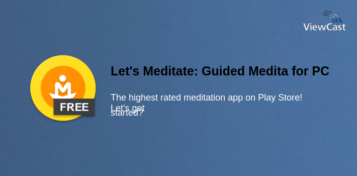 Let's Meditate: Guided Meditation for PC screenshot