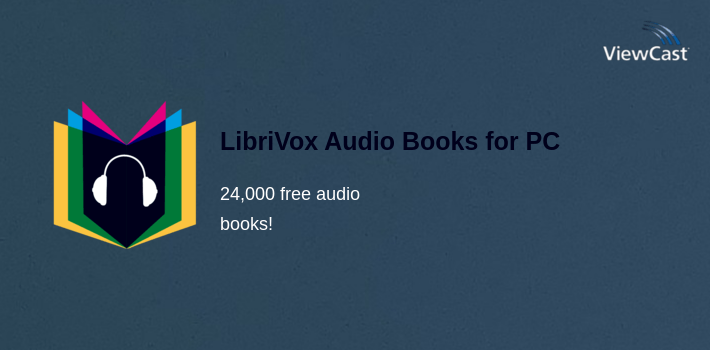 Download LibriVox Audio Books for PC / Windows / Computer