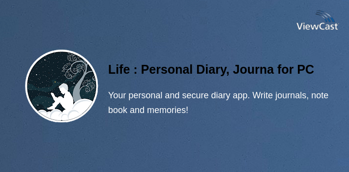 Life : Personal Diary, Journal, Note Book for PC screenshot