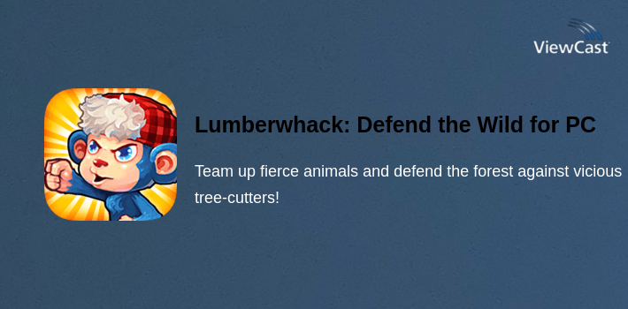 Lumberwhack: Defend the Wild for PC screenshot