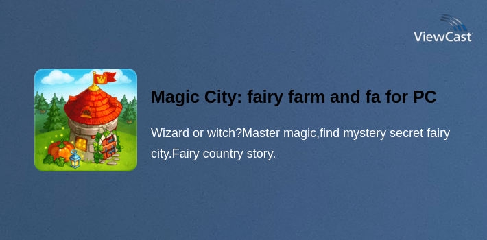 Magic City: fairy farm and fairytale country for PC screenshot