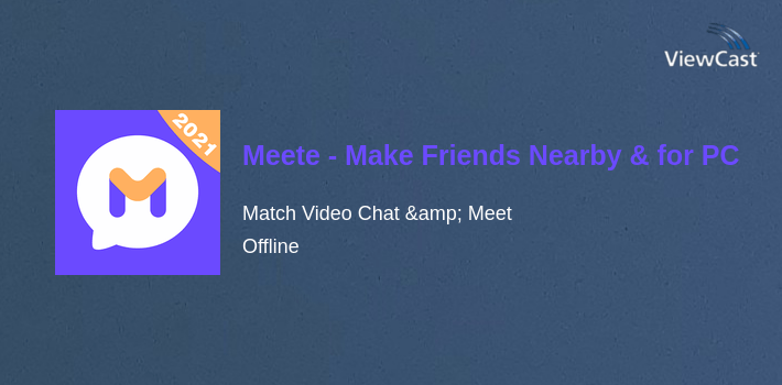 Meete - Make Friends Nearby & Text Now for PC screenshot