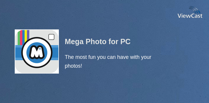 Mega Photo for PC screenshot