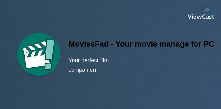MoviesFad - Your movie manager for PC screenshot