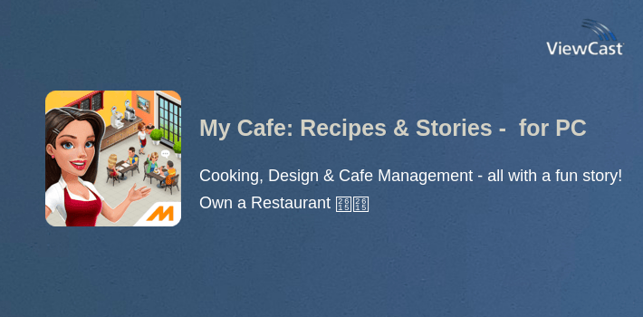 My Cafe: Recipes & Stories - World Cooking Game for PC screenshot