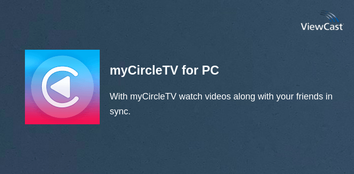 myCircleTV for PC screenshot